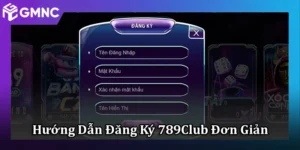 Hướng Dẫn Đăng Ký 789Club Với Trải Nghiệm Khác Biệt