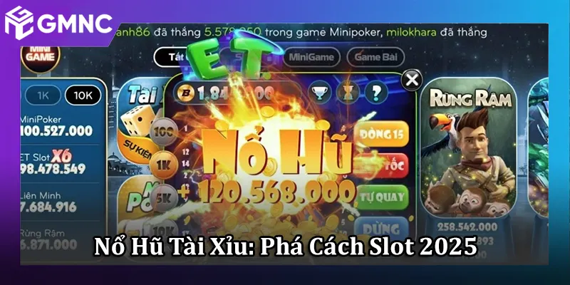 Nổ Hũ Tài Xỉu Làm Mới Trải Nghiệm Slot Truyền Thống