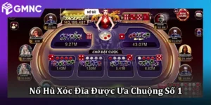 Nổ Hũ Xóc Đĩa Được Ưa Chuộng Nhất Trong Slot 2025