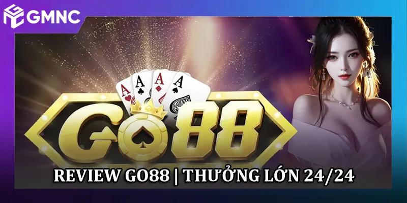 GO88 - Thưởng To Mỗi Ngày | Giao Diện Đẹp, Dễ Chơi